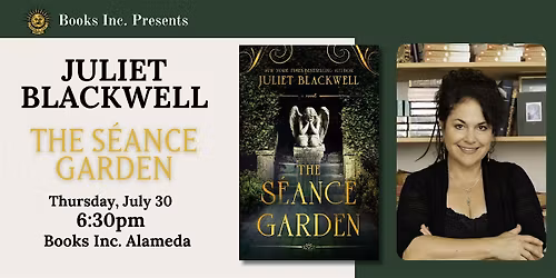 JULIET BLACKWELL: THE SEANCE GARDEN