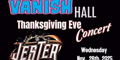 Jester and The Few Thanksgiving Eve at Vanish Hall