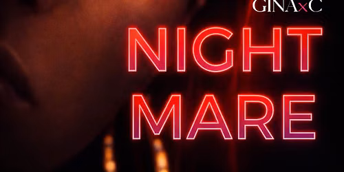 GINAxC - Releaseparty: Nightmare