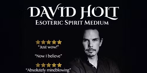 An evening with Esoteric Medium David Holt