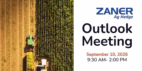 Zaner Ag Hedge Outlook Meeting