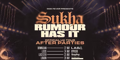 SUKHA OFFICIAL AFTERPARTY - BIRMINGHAM