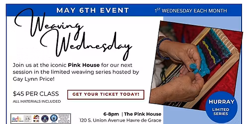 May - Weaving Wednesday