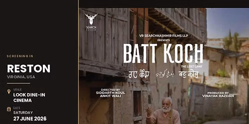 Batt Koch \u2014 The Lost Lane | Kashmiri Film Screening (DMV Area)