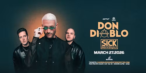 DON DIABLO & SICK INDIVIDUALS - Vancouver