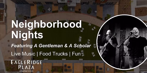 Neighborhood Nights featuring: A Gentleman & A Scholar