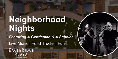 Neighborhood Nights featuring: A Gentleman & A Scholar