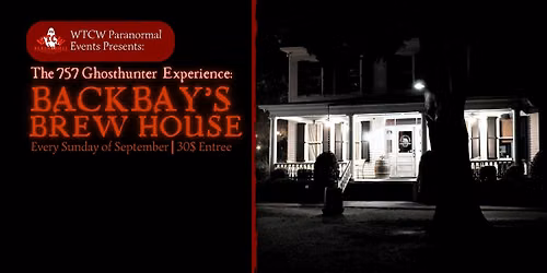 The 757 Ghosthunter Experience: Backbay's Brew House