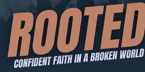 Rooted: Young Adult conference