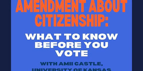 On the November Ballot: Constitutional Amendment about Citizenship. What to Know Before You Vote!