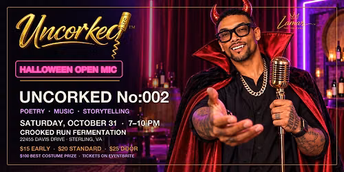 Uncorked No:002 \u2014 Halloween Open Mic Hosted by LAMAR The Preacher