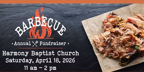 Harmony Baptist Church Spring Barbecue