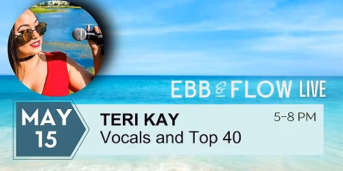 TERRI KAY LIVE AT EBB & FLOW!