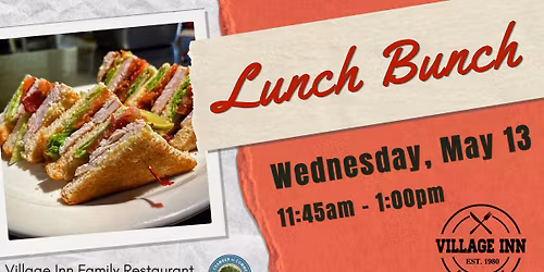 Lunch Bunch - Village Inn Family Restaurant