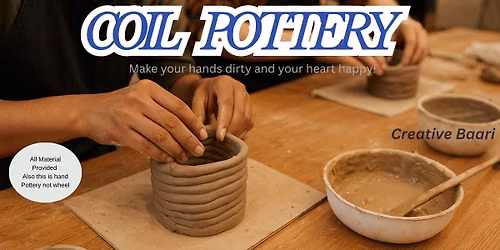 Coil Pottery Workshop by Creative Baari