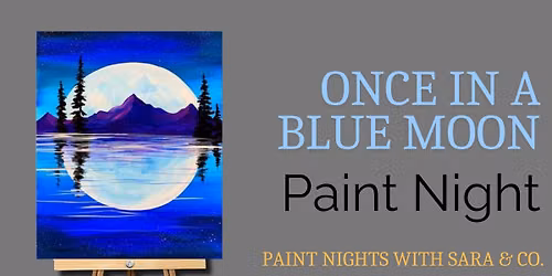 Once in a Blue Moon Paint Night
