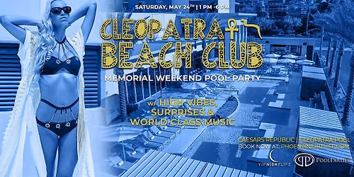 Cleopatra Beach Club July 4th Caesars Scottsdale 2026