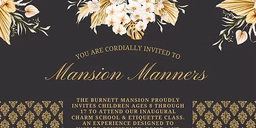 Mansion Manners - Etiquette Classes