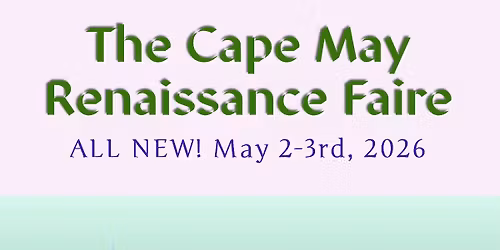 The Cape May Renaissance Faire