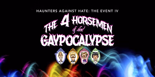 Haunters Against Hate: the Event IV