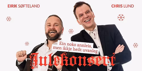 Ein noko annleis, men ikkje heilt uvanleg Julekonsert