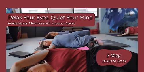 Relax Your Eyes, Quiet Your Mind