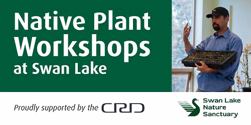 Native Plant Workshop at Swan Lake