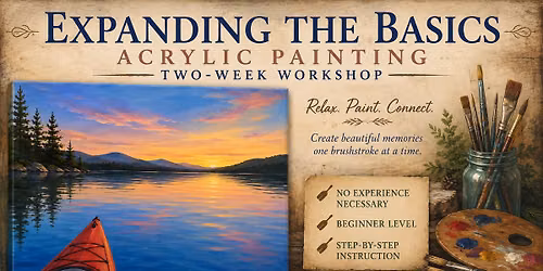 Two-Week Expanding the Basics Workshop: Acrylic Painting - Kayaking in the Adirondacks