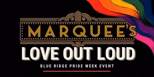 Love out Loud Blue Ridge Pride Week Event