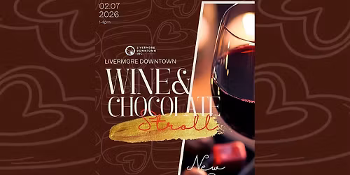 Wine & Chocolate Stroll Downtown Livermore