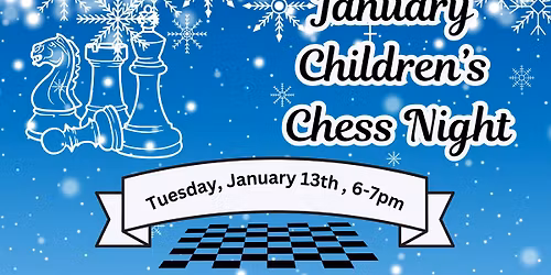 January Children's Chess Night