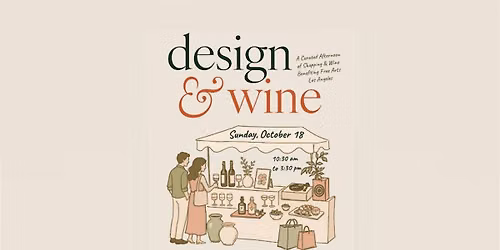 Free Arts Los Angeles presents.... Design & Wine