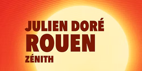 JULIEN DOR\u00c9 - ROUEN