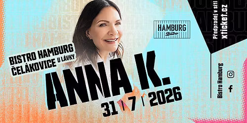 Anna K. \/ Bistro Hamburg \/ \u010cel\u00e1kovice