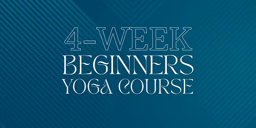 4-Week Beginners Yoga Course