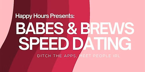 Babes & Brews Speed Dating 30-45@ Cabin Brewing (Calgary)