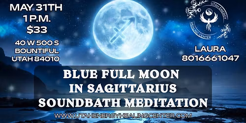 BLUE FULL MOON \ud83c\udf15 IN SAGITTARIUS \u2650\ufe0f SOUNDBATH MEDITATION