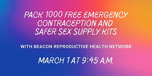 Pack 1000 Emergency Contraception and Safer Sex Supply Kits