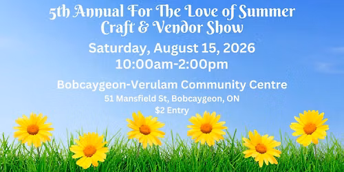 5th Annual For the Love of Summer Craft & Vendor Show