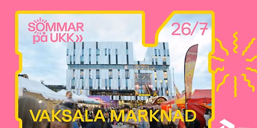 Vaksala marknad \u2022 26\/7 \u2022 Vaksala torg \u2022 Fri entr\u00e9