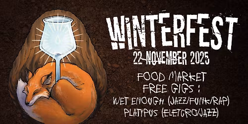 WINTERFEST (Foodmarket & Music) : WET ENOUGH!? + PLATYPUS @La Source Beer Co