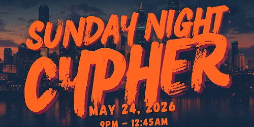 Sunday Night Cypher, a Hip Hop Night
