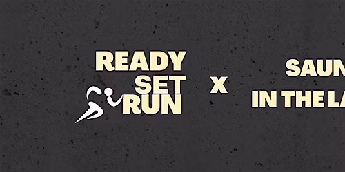 READYSETRUN X SAUNA IN THE LANES