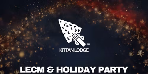 Kittan Lodge December LECM and Holiday Party
