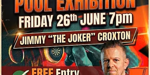 Jimmy \u201cThe Joker\u201d Croxton Pool Exhibition 