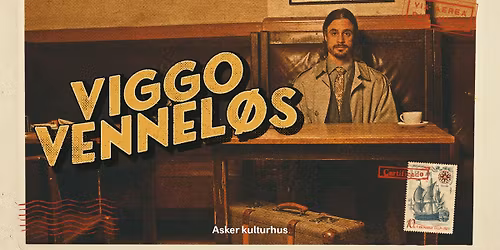 Viggo Vennel\u00f8s \/\/ Asker kulturhus \u2013 KUN F\u00c5 BILL. IGJEN!