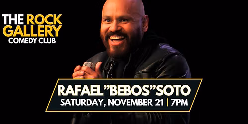 Rafael "Bebos" Soto Comedy Show