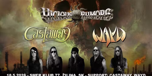 VICIOUS RUMORS (USA)+ WAYD (SK) + CASTAWAY (SK), \u017dILINA