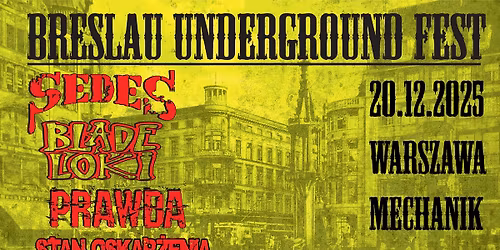 20.12 BRESLAU UNDERGROUND FEST!  Warszawa Mechanik