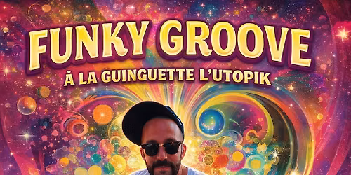 Soir\u00e9e Funky Groove avec Dj Lus